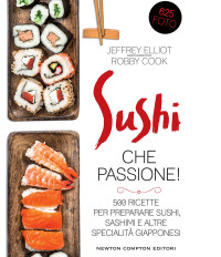 Jeffrey Elliot, Robby Cook — Sushi che passione!