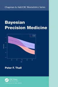Peter F. Thall — Bayesian Precision Medicine
