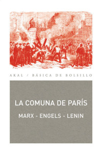 Karl Marx, Friedrich Engels, Vladimir Illich Lenin — La Comuna de París