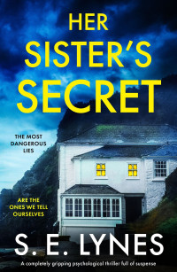 S. E. Lynes — Her Sister's Secret