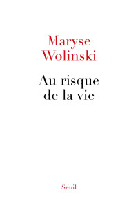 Maryse Wolinski — Au risque de la vie
