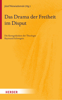 Józef Niewiadomski (Hg.) — Das Drama der Freiheit im Disput