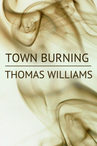 Thomas Williams — Town Burning