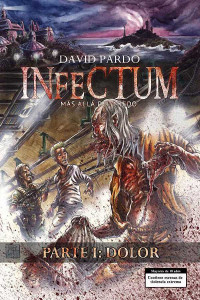 David Pardo — Infectum. Parte I: Dolor