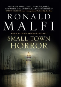 Ronald Malfi — Small Town Horror