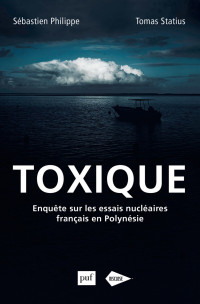 Sébastien Philippe & Tomas Statius — Toxique