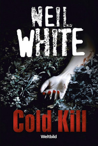 White, Neil — Jack Garrett 04 - Cold Kill