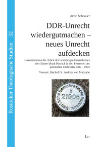 Arvid Schnauer; — DDR-Unrecht wiedergutmachen - neues Unrecht aufdecken