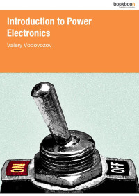 Valery Vodovozov — Introduction to Power Electronics