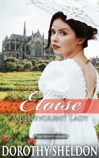 Dorothy Sheldon — Eloise, A Benevolent Lady (Ethereal Regency Ladies 02)