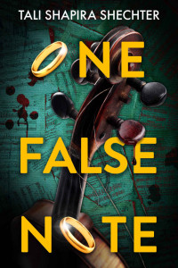 Tali Shapira Shechter — One False Note: A Novel
