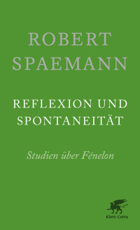 Robert Spaemann; — Reflexion und Spontaneitt