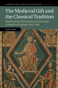 Lars KjŁr — The Medieval Gift and the Classical Tradition