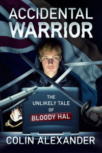 Colin Alexander [Alexander, Colin] — The Unlikely Tale of Bloody Hal