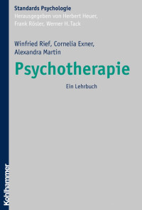 Winfried Rief, Cornelia Exner, Alexandra Martin — Psychotherapie