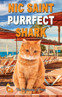 Nic Saint — Purrfect Shark (The Mysteries of Max Book 91)