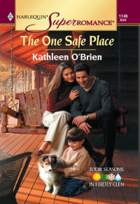 Kathleen O'Brien — The One Safe Place (Firefly Glen #4)