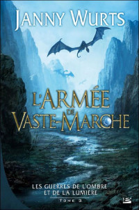 Wurts Janny [Wurts Janny] — L' Armée de Vaste-Marche