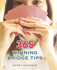 Danny Kleinman — 365 Winning Bridge Tips