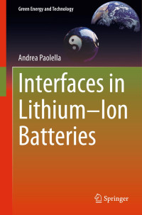 Andrea Paolella — Interfaces in Lithium–Ion Batteries