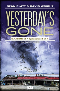 Sean PLATT, David WRIGHT — Yesterday's gone - saison 2 - tome 2