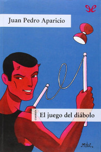 Juan Pedro Aparicio — El juego del diábolo