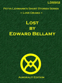 Edward Bellamy — Lost