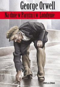 George Orwell — Na Dnie w Paryżu i w Londynie