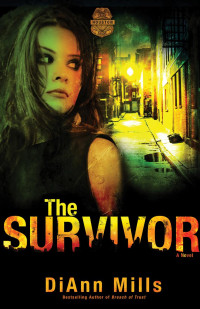 DiAnn Mills — The Survivor (Crime Scene: Houston)