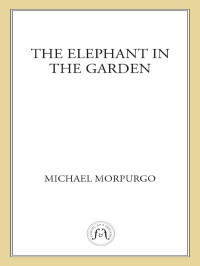 Michael Morpurgo — An Elephant in the Garden