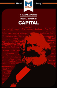 Macat Team; — An Analysis of Karl Marx's Capital