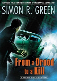 Simon R. Green — From a Drood to a Kill