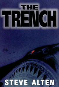 Steve Alten — The Trench