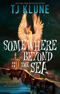 TJ Klune — Somewhere Beyond the Sea (The Cerulean Chronicles 2)