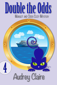 Audrey Claire — 4 Double the Odds (Margot and Odds Cozy Mystery Book 4)
