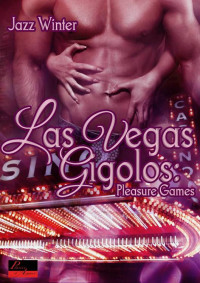 Autoren, div. [Autoren, div.] — Las Vegas Gigolos 1 - Pleasure Games