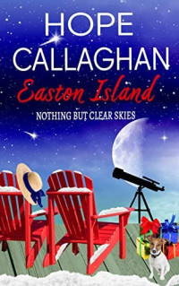 Hope Callaghan — EI06 - Easton Island: Nothing but Clear Skies