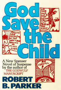 Robert B. Parker — God Save the Child