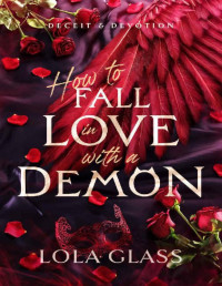 Lola Glass — How to Fall in Love with a Demon