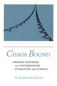 N. Katherine Hayles — Chaos Bound