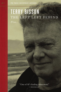 Terry Bisson — The Left Left Behind