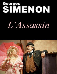Georges Simenon [Simenon, Georges] — L'Assassin