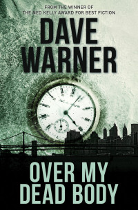 Dave Warner — Over My Dead Body