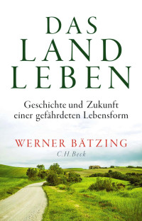 Bätzing, Werner — Das Landleben