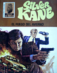 Silver Kane — El fuego del averno