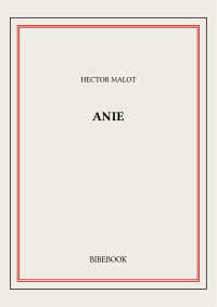 Hector Malot — Anie