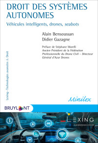 Alain Bensoussan;Didier Gazagne; & Didier Gazagne — Droit des systmes autonomes