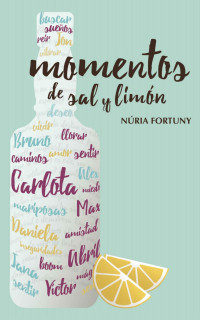 Núria Fortuny — Momentos de sal y limón (Spanish Edition)