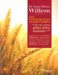 Willem — Les intolérances alimentaires : Je ne veux plus être malade !