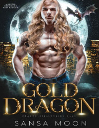 Sansa Moon — Gold Dragon: A Midlife Shifter Billionaire Romance (Dragon Billionaire Club Book 2)